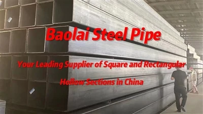 Baolai Steel Pipe Uw toonaangevende leverancier van vierkante en rechthoekige...
